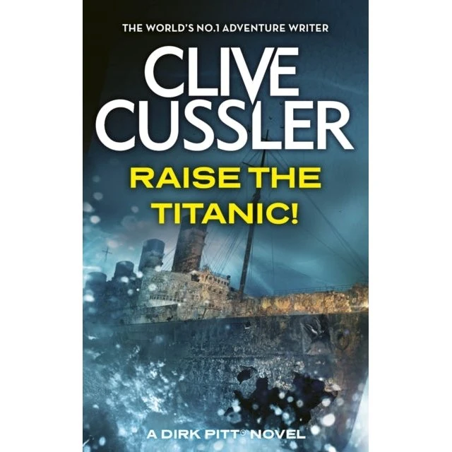 Clive Cussler: Raise the Titanic