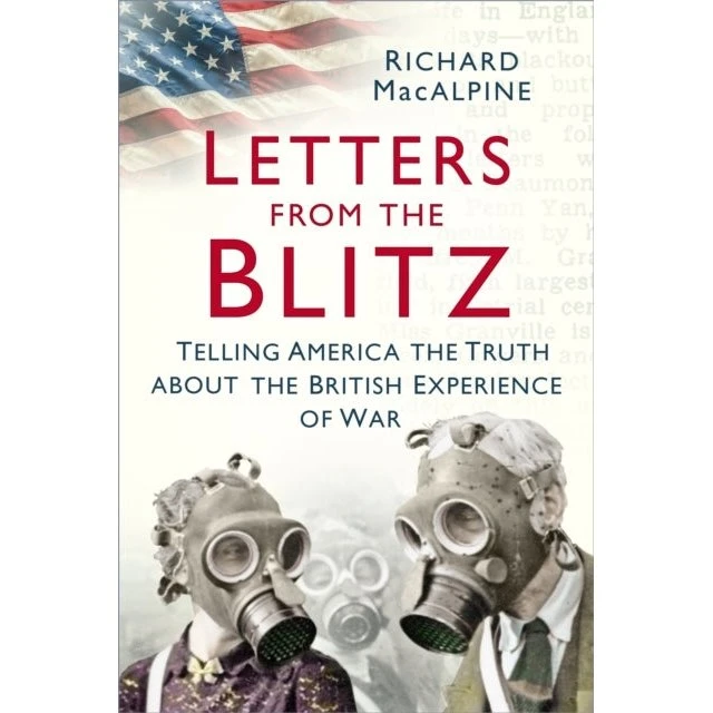 Letters from the Blitz - Richard MacAlpine