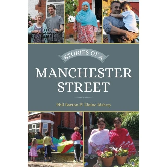 Stories of a Manchester Street - Elaine Bishop & Phil Barton