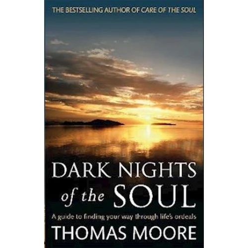 Thomas Moore: 'Dark Nights Of The Soul' - Bog