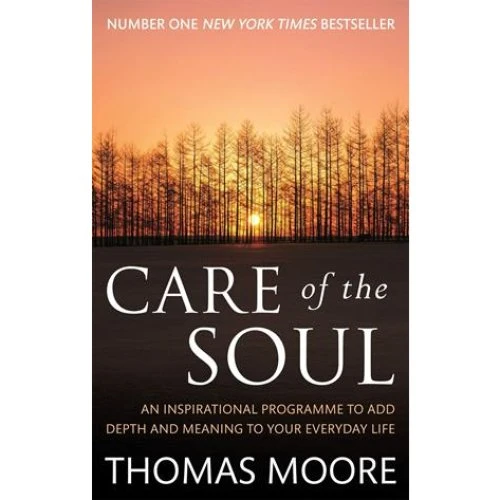 Thomas Moore: Care Of The Soul - Bog