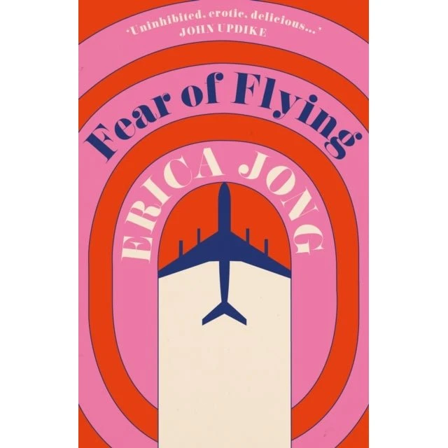 Erica Jong: Fear of Flying