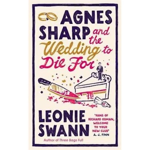 Agnes Sharp and the Wedding to Die For - Leonie Swann (Bog)