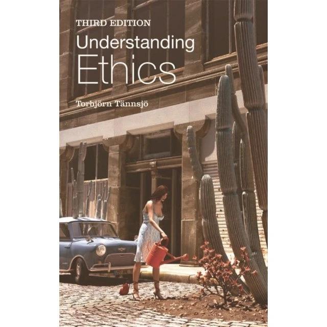 Understanding Ethics af Torbjörn Tännsjö