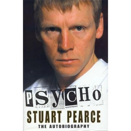 Stuart Pearce: 'Psycho' - Autobiografi