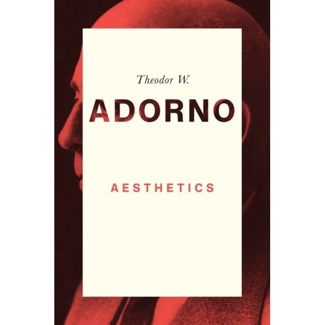 Theodor W. Adorno: Aesthetics