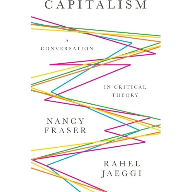 Capitalism - Nancy Fraser & Rahel Jaeggi (Bog)