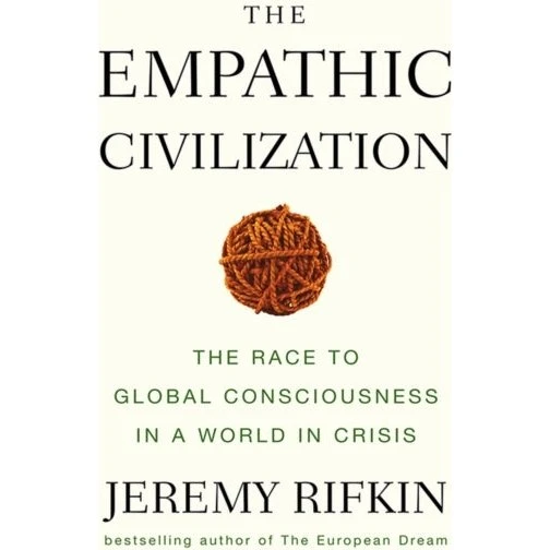 Jeremy Rifkin - The Empathic Civilization