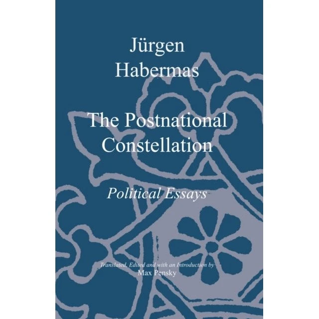 Jürgen Habermas: The Postnational Constellation
