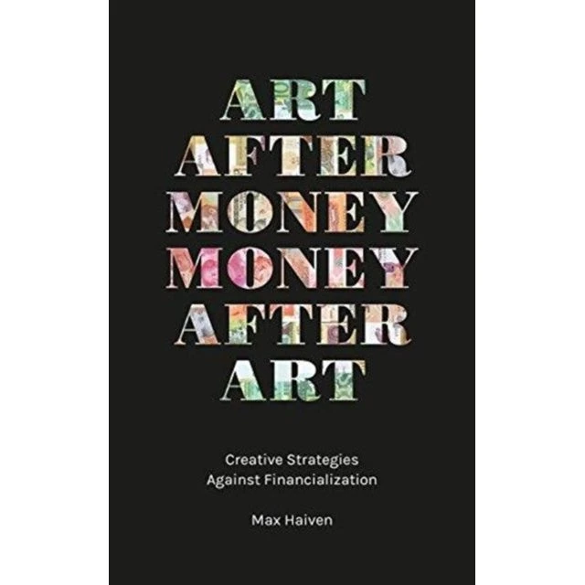 Art After Money, Money After Art