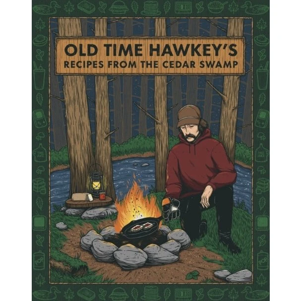 Old Time Hawkey's Recipes From the Cedar Swamp (Bog)