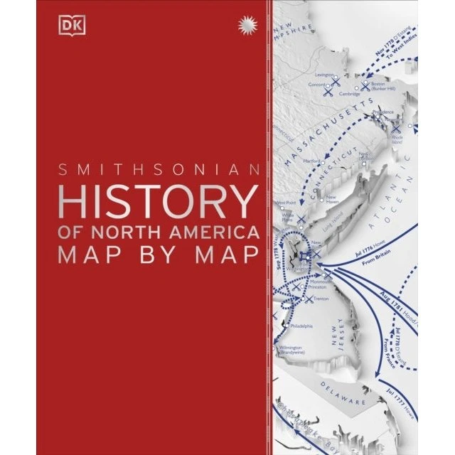 History of North America Map by Map - DK