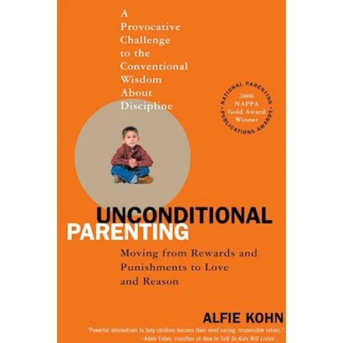 Alfie Kohn - Unconditional Parenting (Bog)