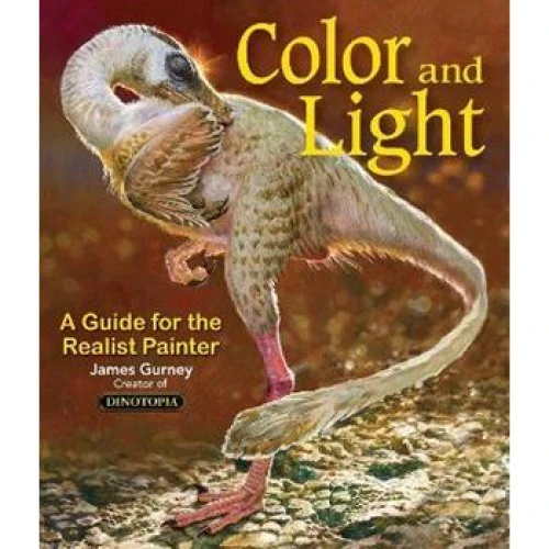 James Gurney - Colour and Light: A Guide for the Realist Painter