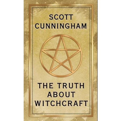 Scott Cunningham: The Truth About Witchcraft - Bog