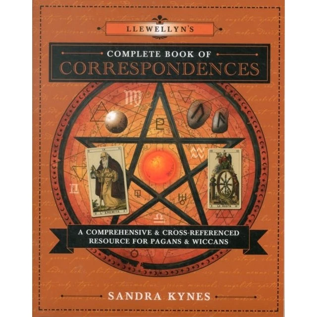 Llewellyn's Complete Book of Correspondences - Sandra Kynes