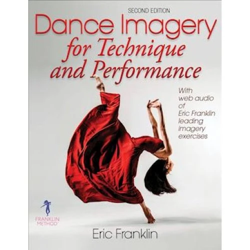 Eric Franklin: Dance Imagery for Technique and Performance