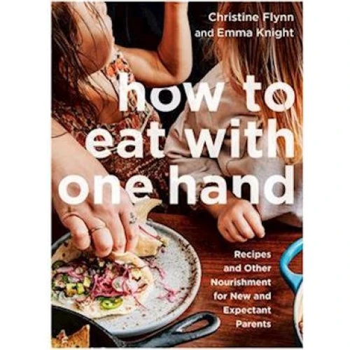 How to Eat with One Hand - Christine Flynn & Emma Knight (Bog)