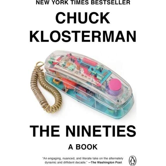 The Nineties - Chuck Klosterman (Bog)