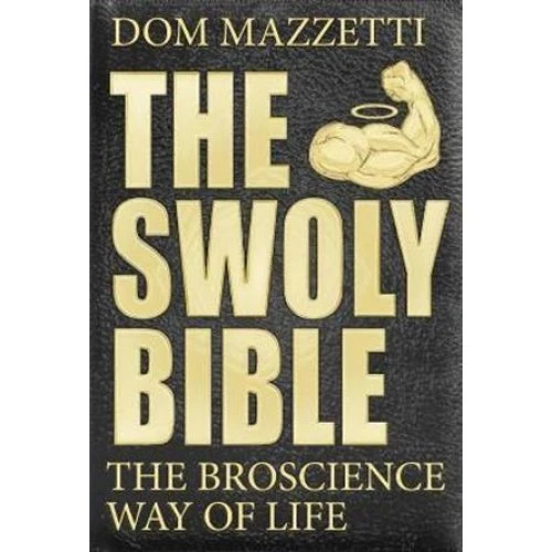 The Swoly Bible - Dom Mazzetti, Mike Tornabene & Gian Hunjan (Bog)