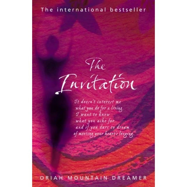 Oriah Mountain Dreamer: The Invitation