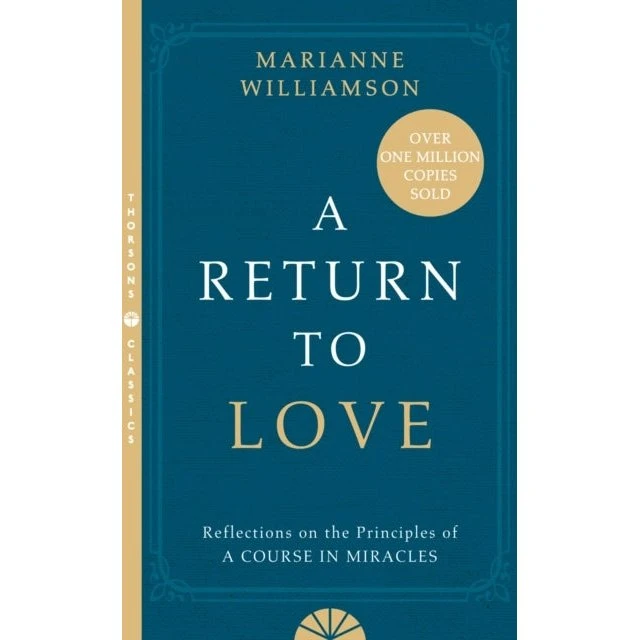 Marianne Williamson - A Return to Love