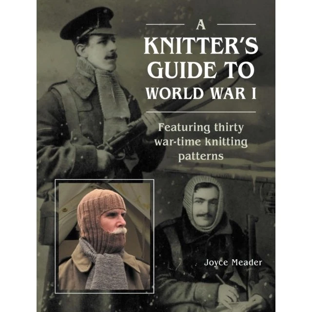 A Knitter's Guide to World War 1 af Joyce Meader