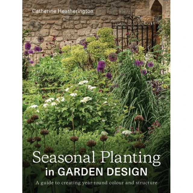 Seasonal Planting in Garden Design - Catherine Heatherington