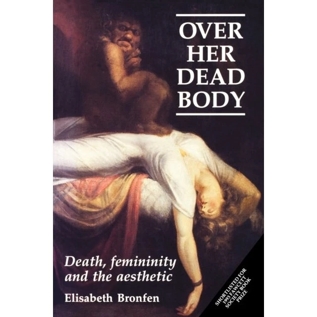 Over Her Dead Body - Elisabeth Bronfen