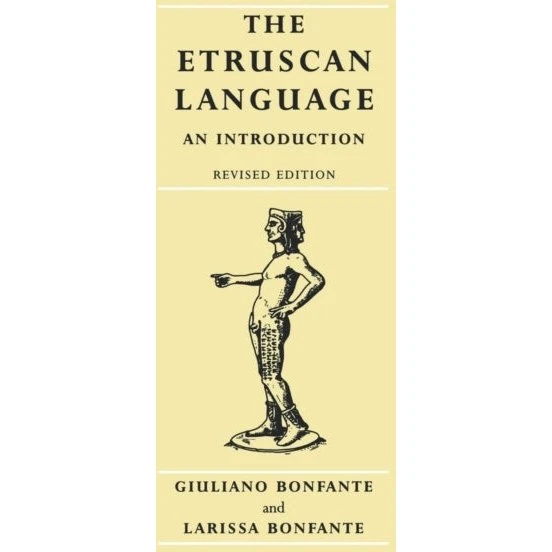 The Etruscan Language - Giuliano & Larissa Bonfante
