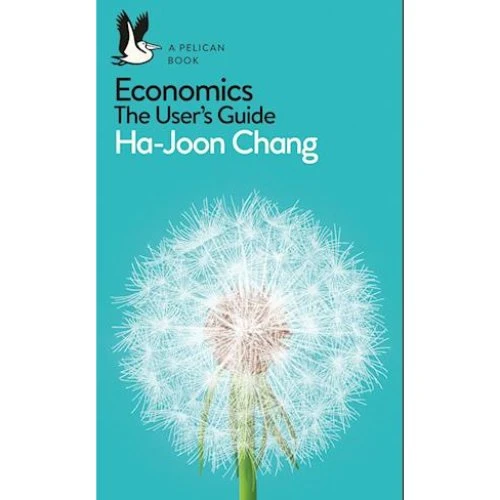 Ha-Joon Chang: Economics: The User's Guide - Bog