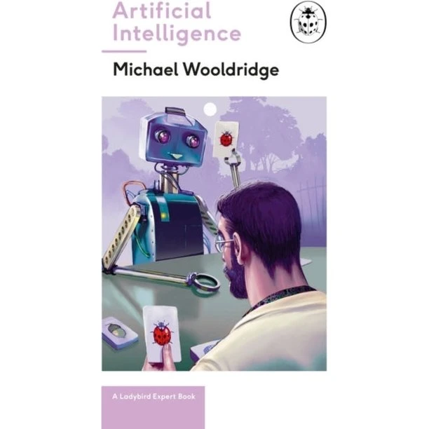 Artificial Intelligence - Michael Wooldridge (Ladybird Expert)