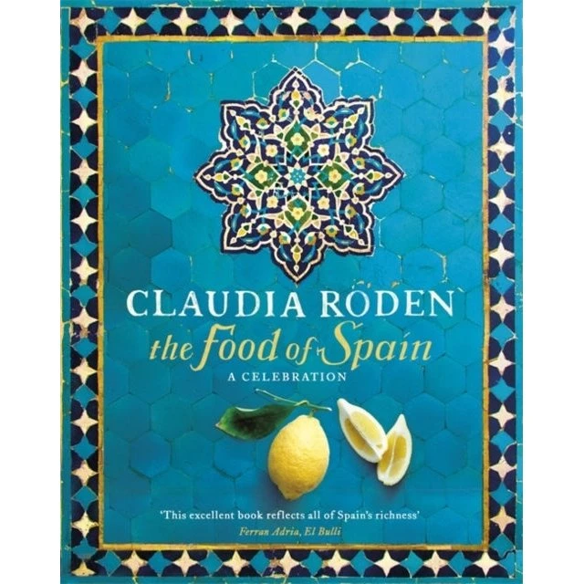 The Food of Spain af Claudia Roden