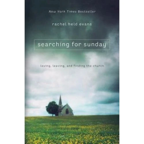 Rachel Held Evans: Searching for Sunday (Bog)