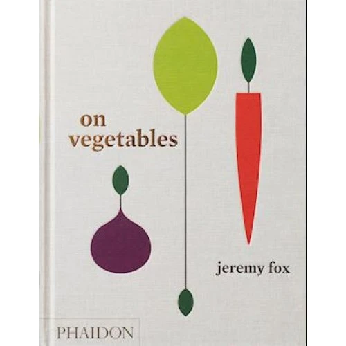 On Vegetables - Jeremy Fox og Noah Galuten - Bog