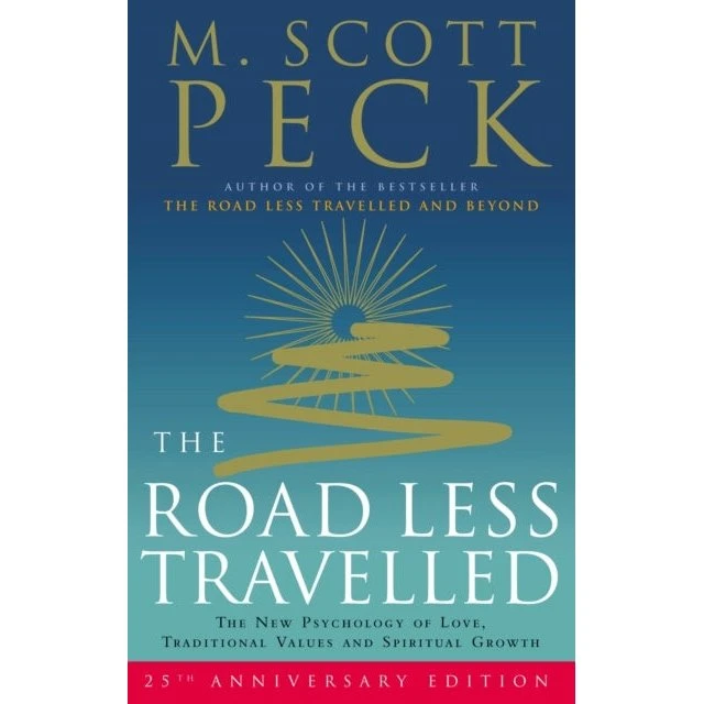 The Road Less Travelled - M. Scott Peck
