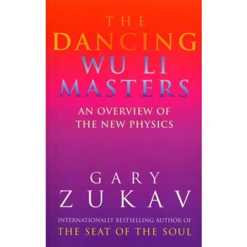 Gary Zukav - The Dancing Wu Li Masters - Bog