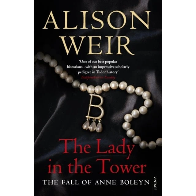 The Lady in the Tower - Alison Weir
