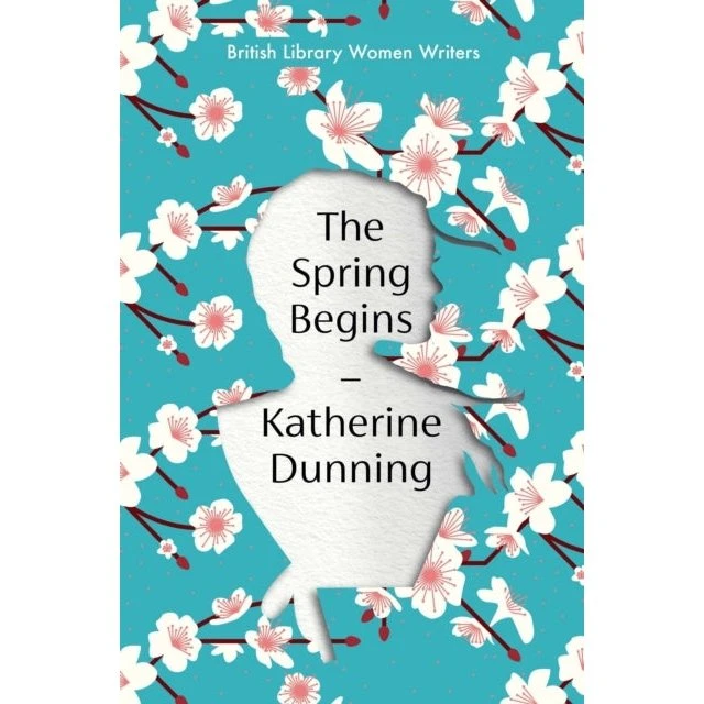 The Spring Begins - Katherine Dunning