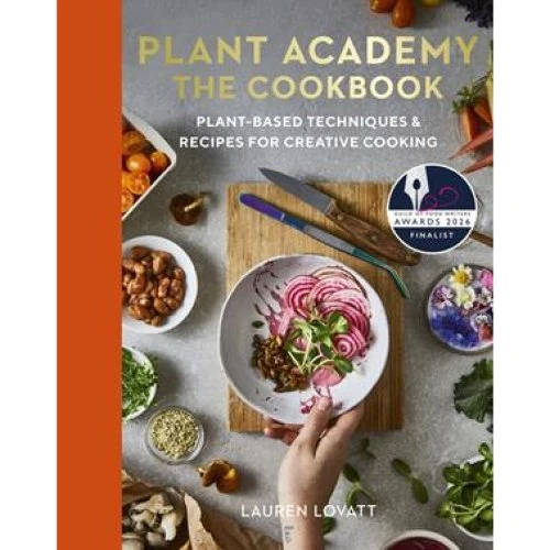 Plant Academy: The Cookbook - Rachel de Thample m.fl.