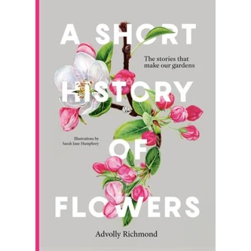 Advolly Richmond: A Short History of Flowers - Bog