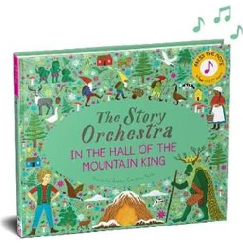 The Story Orchestra: In the Hall of the Mountain King - Hattie Grylls