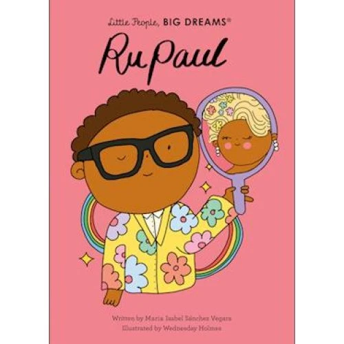 Little People, BIG DREAMS: RuPaul - Bog af Richard Platt