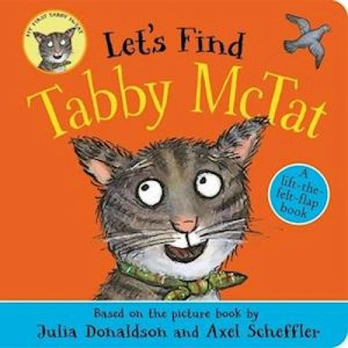 Julia Donaldson: Let's Find Tabby McTat - Boardbog med filtflapper