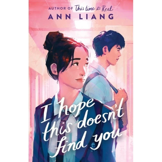 I Hope This Doesn't Find You - Ann Liang