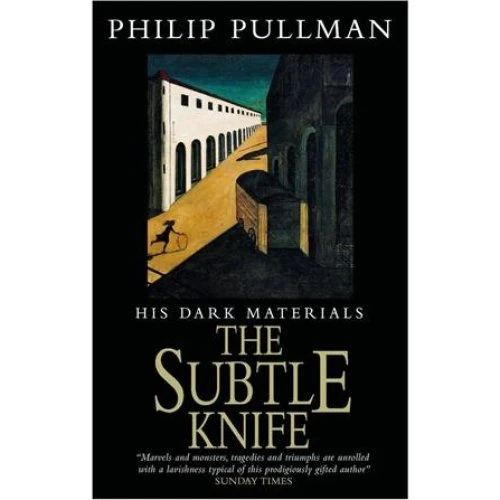Philip Pullman: His Dark Materials: The Subtle Knife Classic Art Edition
