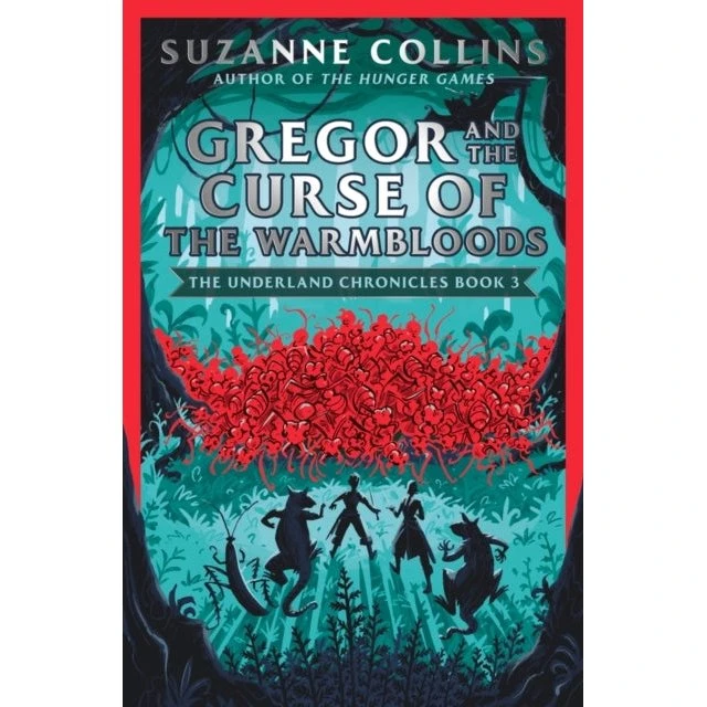 Gregor and the Curse of the Warmbloods - Suzanne Collins