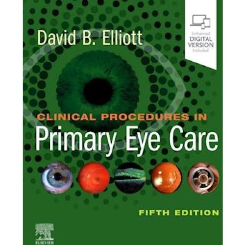 Clinical Procedures in Primary Eye Care - David B. Elliott (5. udg.)