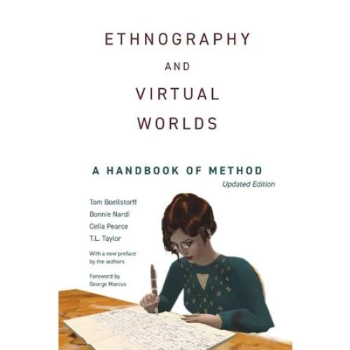 Ethnography and Virtual Worlds - Celia Pearce m.fl. (Bog)