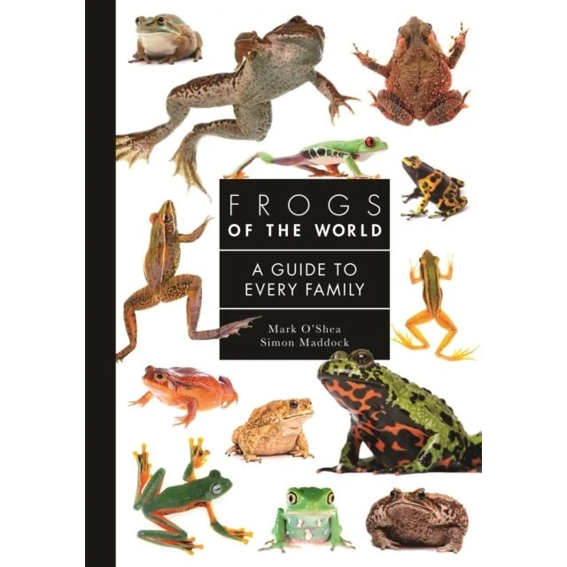 Frogs of the World af Mark O'Shea og Simon Maddock